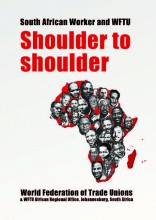 South African Worker and WFTU - Shoulder to Shoulder